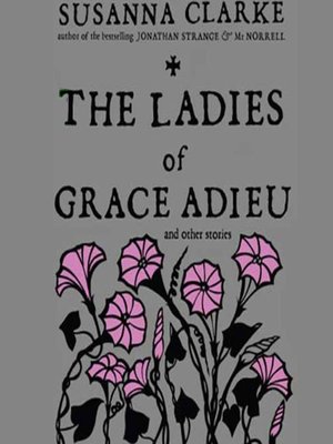 The Ladies of Grace Adieu and Other Stories - Audiobook